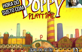 Hora do susto com “Poppy Playtime”