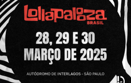 Lollapalooza Brasil confirma datas da edição 2025