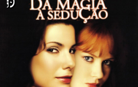 Sandra Bullock e Nicole Kidman negociam retorno em “Da Magia à Sedução 2”