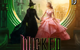 Novo trailer de “Wicked” é lançado com cenas inéditas