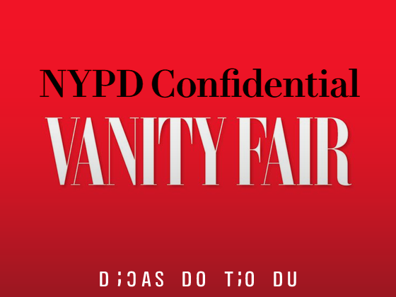 Max está desenvolvendo série baseada em artigo “NYPD Confidential” da Vanity Fair