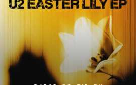 “Easter Lily”: U2 surpreende fãs com novo EP intimista