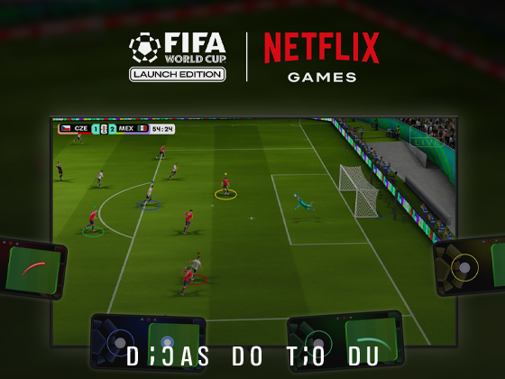 Netflix lança jogo “FIFA World Cup” para mobile e Smart TV