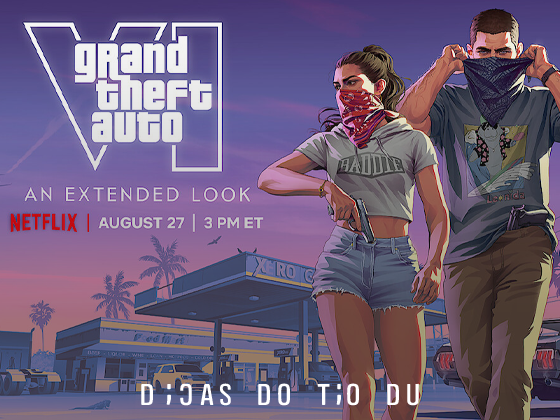 “GTA 6” terá prévia estendida exibida na Netflix e no YouTube em agosto