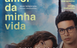 “Amor da Minha Vida”: 2ª temporada ganha trailer e estreia em outubro