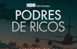 “Podres de Ricos” ganhará série na HBO com retorno do elenco original