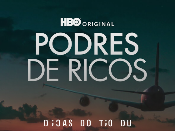 “Podres de Ricos” ganhará série na HBO com retorno do elenco original